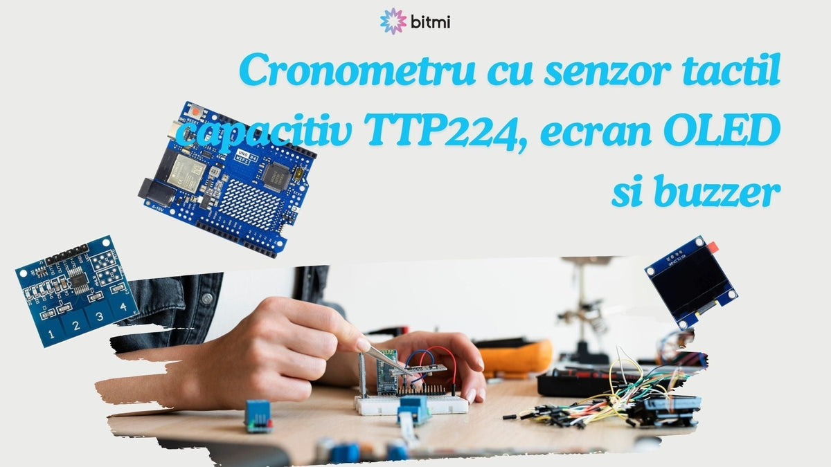 Tutorial Arduino, cronometru cu senzor tactil capacitiv TTP224, ecran OLED si buzzer