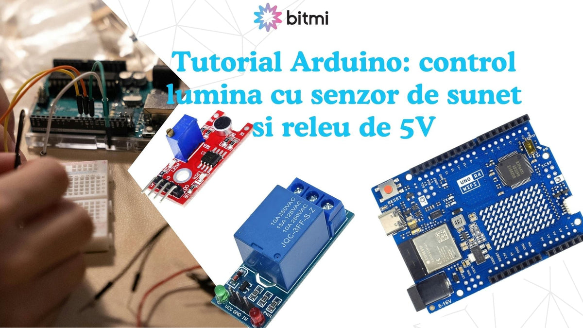 Tutorial Arduino: control lumina cu senzor de sunet si releu de 5V